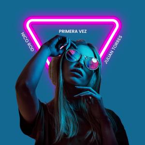ดาวน์โหลดและฟังเพลง Primera Vez (feat. Nico Rod) พร้อมเนื้อเพลงจาก Julián Torres