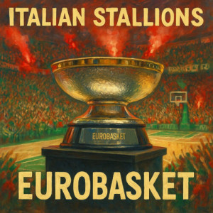 收听Italian Stallions的EUROBASKET歌词歌曲