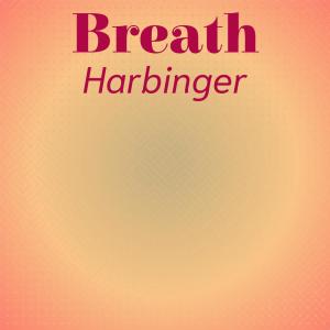 Various Artists的專輯Breath Harbinger