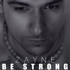 Dengarkan Be Strong lagu dari Zayne dengan lirik