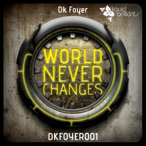 Dk Foyer的專輯World Never Changes