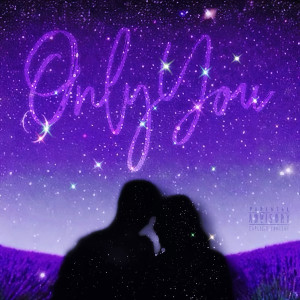 ดาวน์โหลดและฟังเพลง Only You (Explicit) พร้อมเนื้อเพลงจาก Cprime100