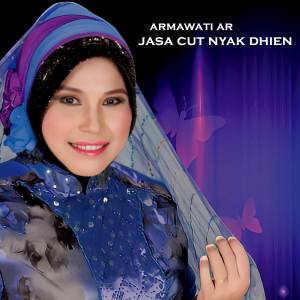 JASA CUT NYAK DHIEN dari Armawati Ar