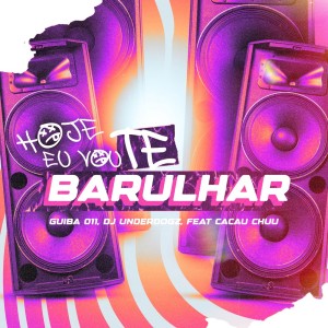 Dengarkan lagu Hoje Eu Vou Te Barulhar (Explicit) nyanyian GUIBA 011 dengan lirik