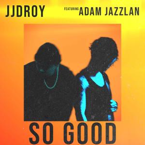 Album so good (feat. Adam Jazzlan) (Explicit) from 