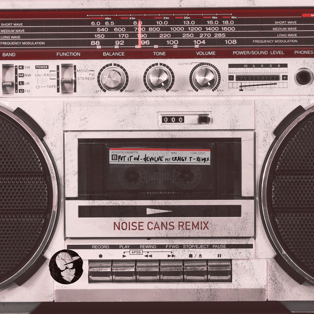 Put It On (Noise Cans Remix) (Explicit) (Noise Cans Remix|Explicit)