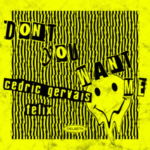 Album Don't You Want Me from Cedric Gervais