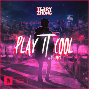 Listen to Play It Cool song with lyrics from Terry Zhong
