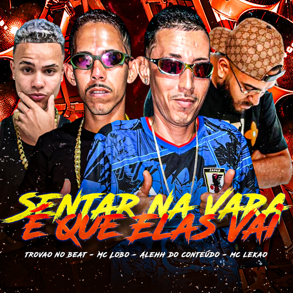 Sentar na Vara É Que Elas Vai (feat. Trovão no Beat) (Explicit)