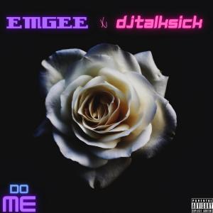 อัลบัม Do Me (Explicit) ศิลปิน DJ TalkSick