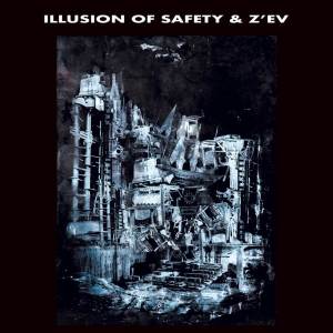 Illusion Of Safety的專輯Illusion of Safety & Z'ev