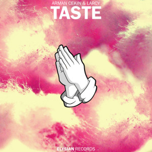 Dengarkan Taste (Explicit) lagu dari Arman Cekin dengan lirik