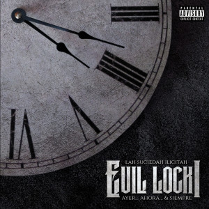 Album Ayer, Ahora & Siempre (Explicit) from Evil Locki