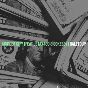 Album Murder City (Explicit) from raletdup