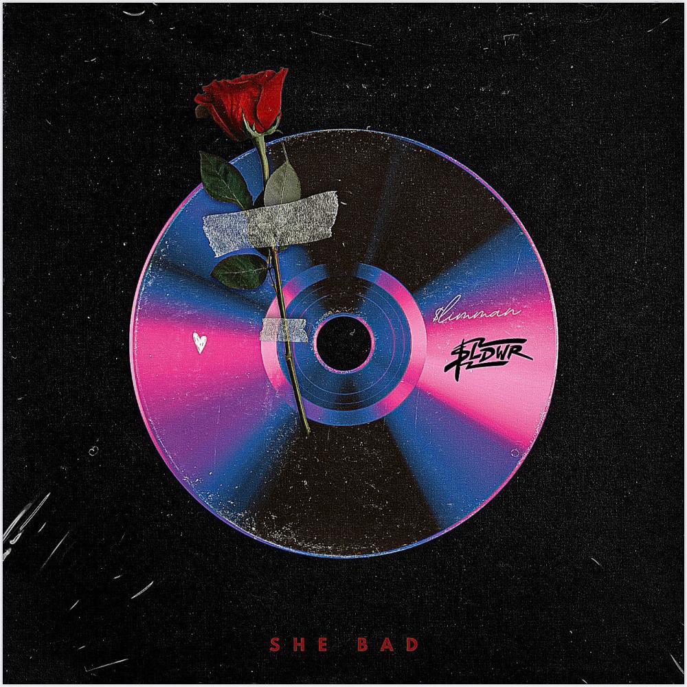 She Bad (Explicit)
