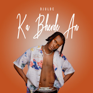 Listen to Ka Bherde An song with lyrics from Djulde