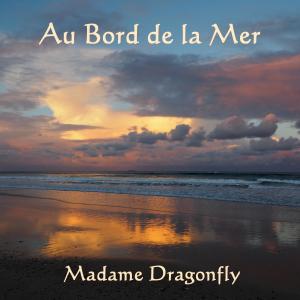 Album Au Bord de la Mer from Madame Dragonfly