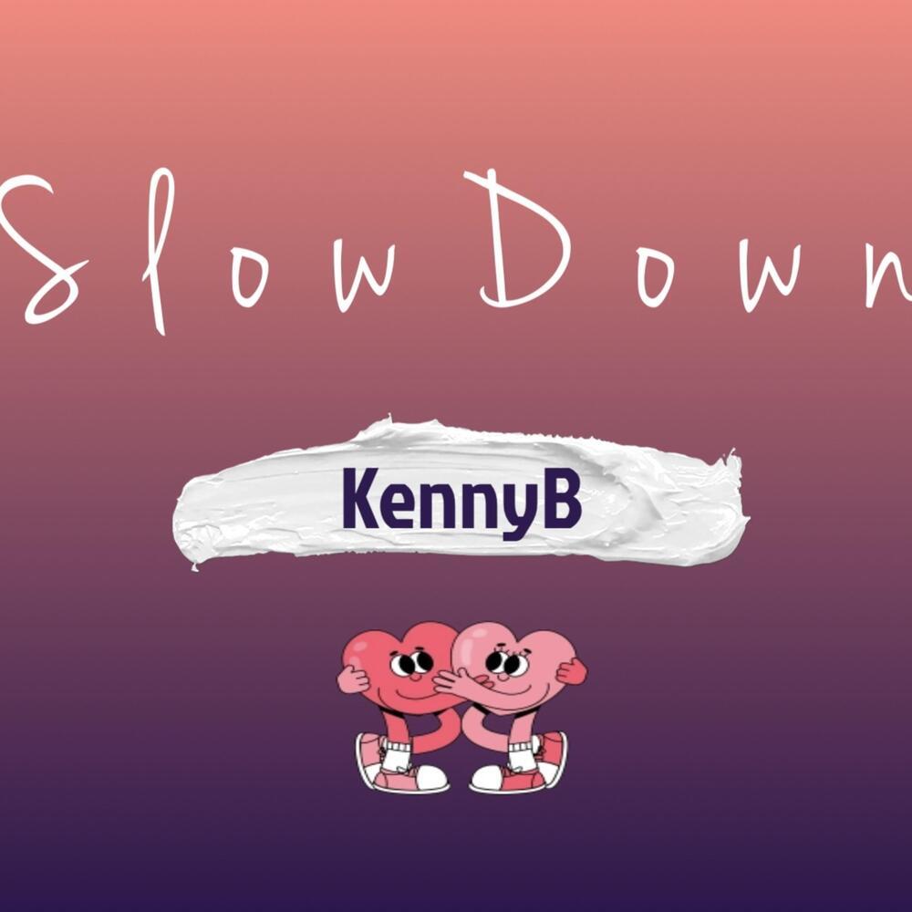 Slow Down