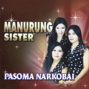 收听Manurung Sister的Inang Pangintubu歌词歌曲