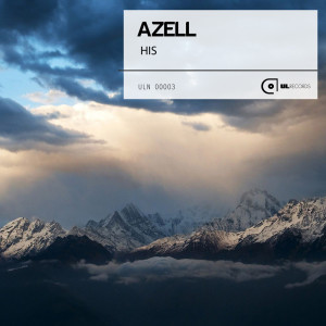 ดาวน์โหลดและฟังเพลง His พร้อมเนื้อเพลงจาก Azell