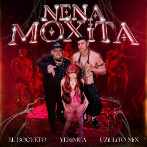 Uzielito Mix的專輯Nena Moxita (Explicit)