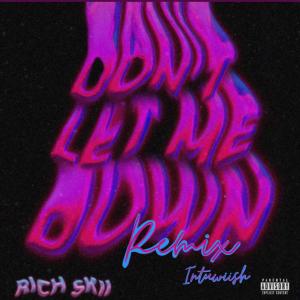 Don't Let Me Down (feat. Richskii) [Remix] (Explicit) dari Intuwiish