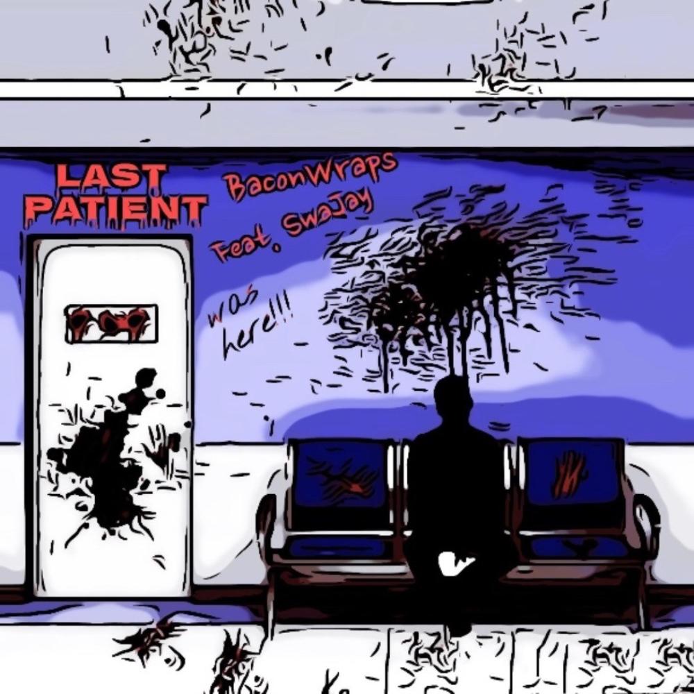 Last Patient (feat. Swajay)