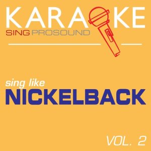 收聽ProSound Karaoke Band的Someday (In the Style of Nickelback) [Karaoke Instrumental Version] (In the Style of Nickelback|Karaoke Instrumental Version)歌詞歌曲
