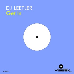 Get In dari DJ LEETLER