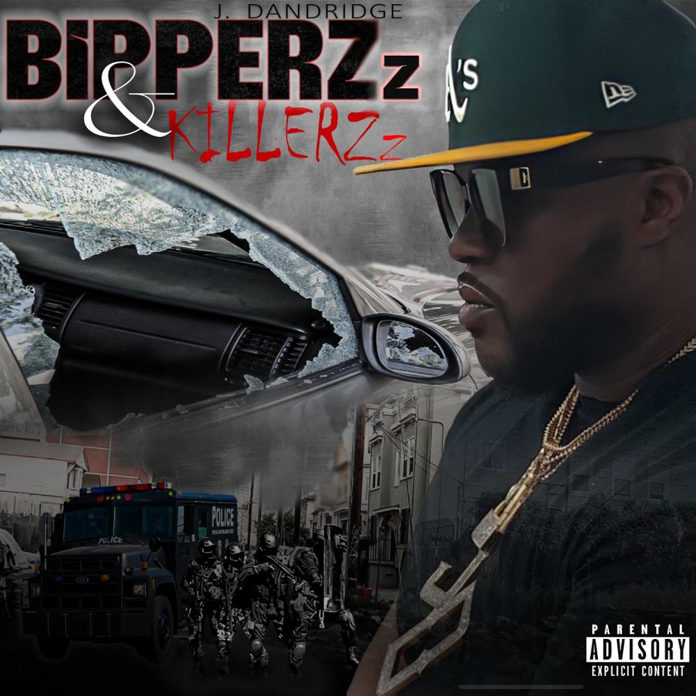 BipperZz & KillerZz (Explicit)