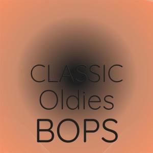 อัลบัม Classic Oldies Bops ศิลปิน Various