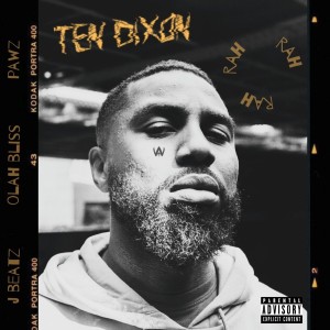 收聽Ten Dixon的Rah Rah Rah (Explicit)歌詞歌曲