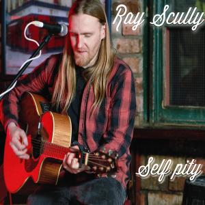 ดาวน์โหลดและฟังเพลง Self Pity พร้อมเนื้อเพลงจาก Ray Scully