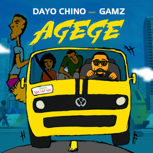 Dengarkan Agege lagu dari Dayo Chino dengan lirik