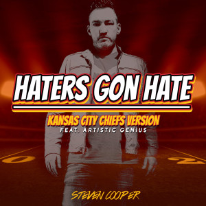 Steven Cooper的專輯Haters Gon Hate (Kansas City Chiefs Version)