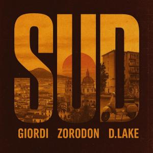 ดาวน์โหลดและฟังเพลง SUD (feat. Zoro Don & D.lake) (Explicit) พร้อมเนื้อเพลงจาก Giordi
