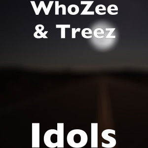 收聽WhoZee的Idols (Explicit)歌詞歌曲