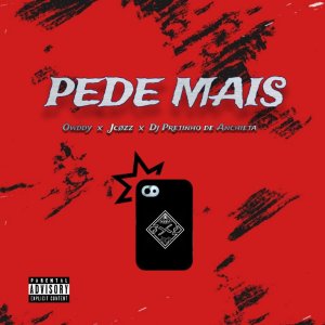 Owddy的專輯Pede Mais (Explicit)