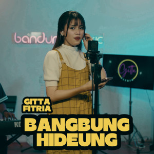 Album Bangbung hideung (Live) from Gitta Fitria