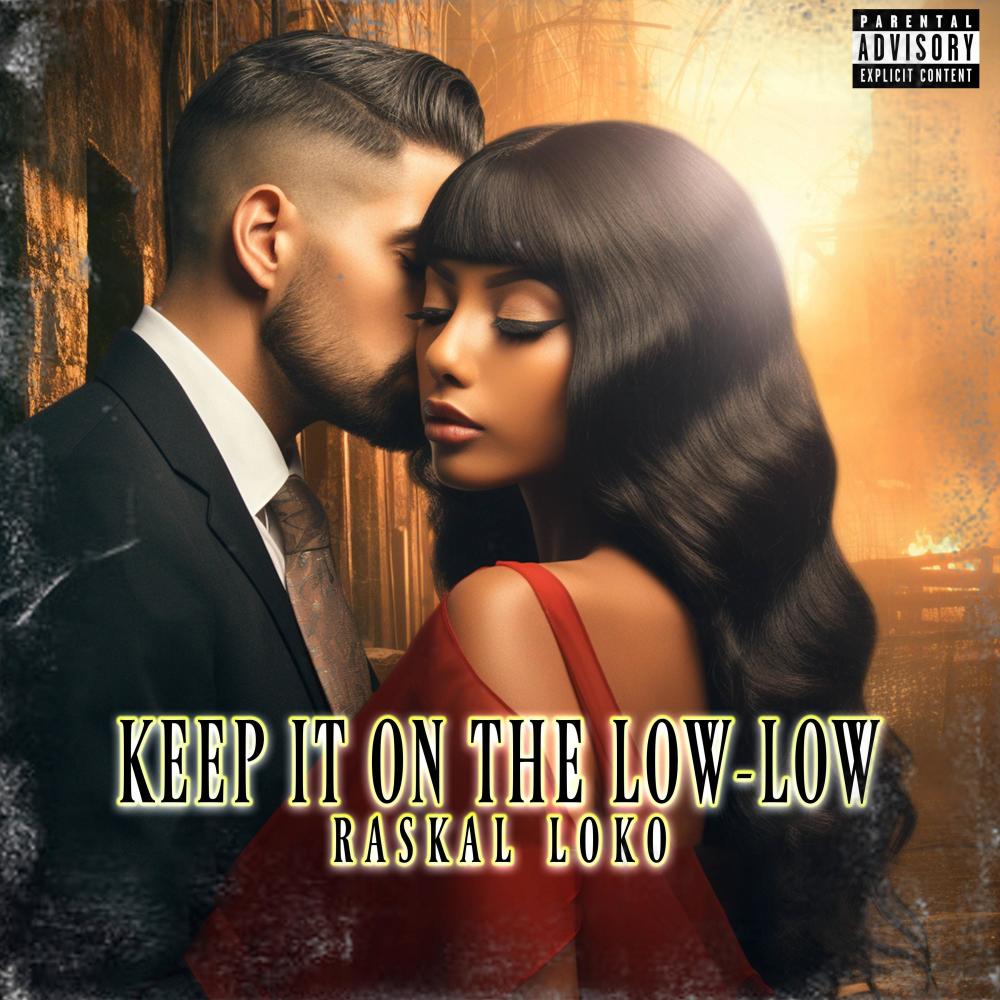 Keep It On The Low-Low (Explicit)