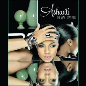 ดาวน์โหลดและฟังเพลง The Way That I Love You (Radio Version) พร้อมเนื้อเพลงจาก Ashanti