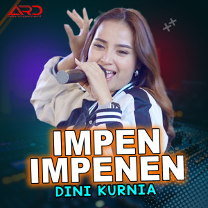 Dini Kurnia的专辑Impen Impenen