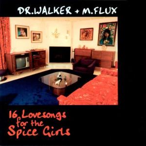 Dr. Walker的專輯16 Lovesongs For The Spice Girls