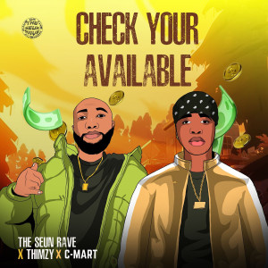 ดาวน์โหลดและฟังเพลง Check Your Available พร้อมเนื้อเพลงจาก The Seun Rave