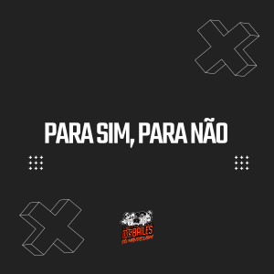 Dengarkan lagu Para Sim, Para Não (Explicit) nyanyian MC Hyatta dengan lirik