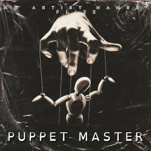 Puppet Master (Explicit) dari An Artist Named FLIZZ