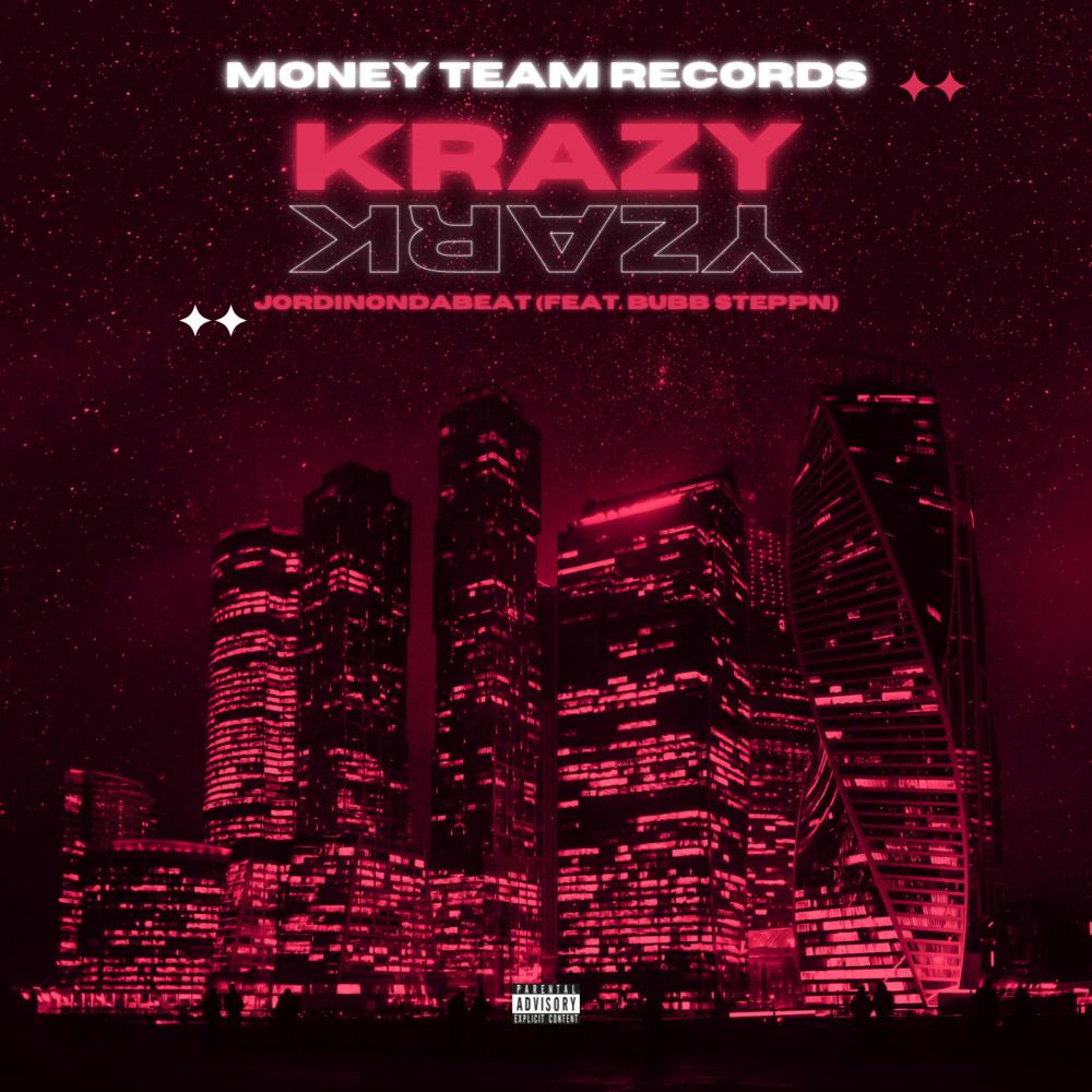 Krazy (feat. Bubb steppn) (Explicit)