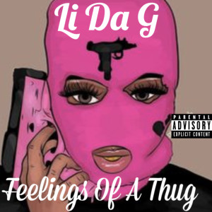 Li Da G的专辑Feelings of a Thug (Explicit)