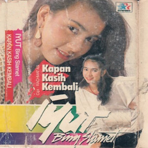 Iyut Bing Slamet的專輯Kapan Kasih Kembali