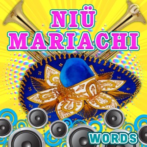ดาวน์โหลดและฟังเพลง Words พร้อมเนื้อเพลงจาก Niü Mariachi